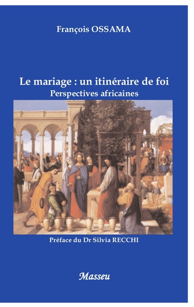 Le mariage : un itinéraire de foi